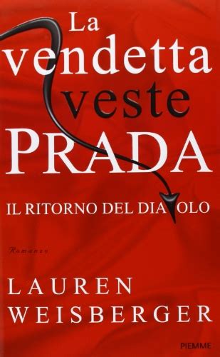 la vendetta veste prada libro wi|La vendetta veste Prada. Il ritorno del diavolo .